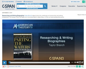 Taylor Branch talks wabout Researching & Writing Biographies